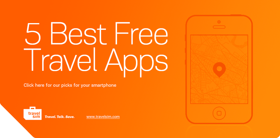 5 Best Free Travel Apps