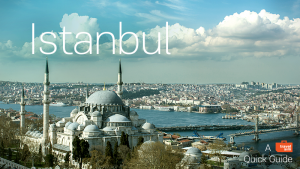 Istanbul: A Quick Guide - Travelsim