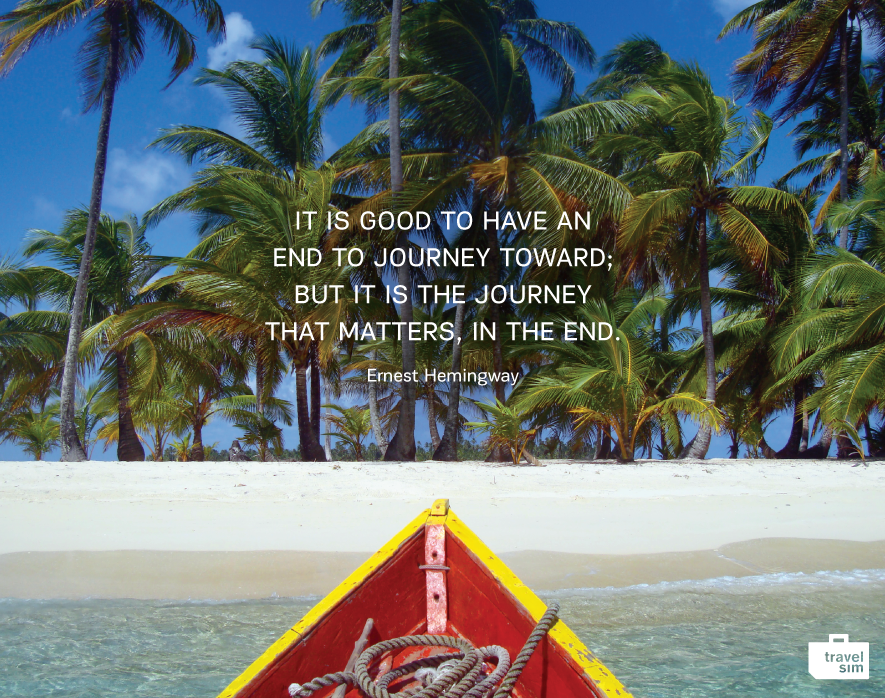 It is good to have and end to journey toward; but it is the journey that matters, in the end - Ernest Hemingway