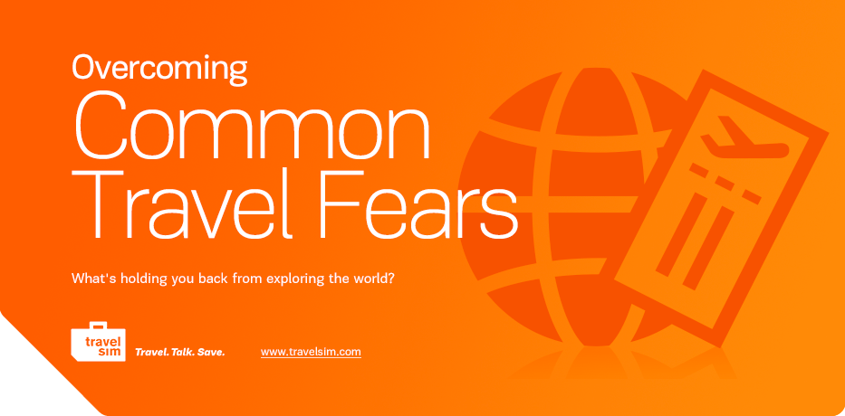 Overcoming Common Travel Fears